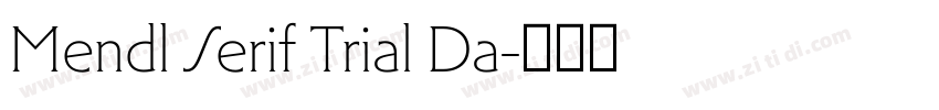 Mendl Serif Trial Da字体转换